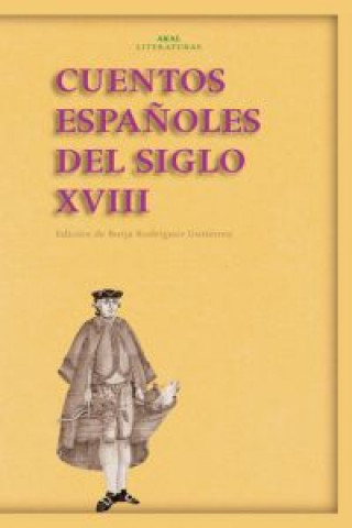 Könyv Cuentos españoles del siglo XVIII BORJA RODRIGUEZ GUTIERREZ