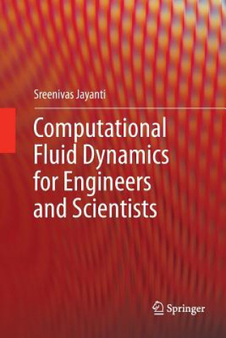 Buch Computational Fluid Dynamics for Engineers and Scientists Sreenivas Jayanti