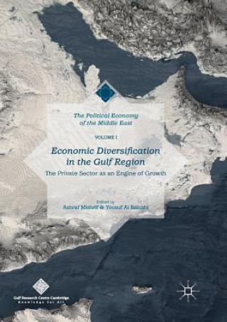 Kniha Economic Diversification in the Gulf Region, Volume I Yousuf Al Balushi