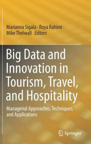 Könyv Big Data and Innovation in Tourism, Travel, and Hospitality Marianna Sigala