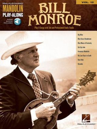 Carte Bill Monroe: Mandolin Play-Along Volume 12 Bill Monroe