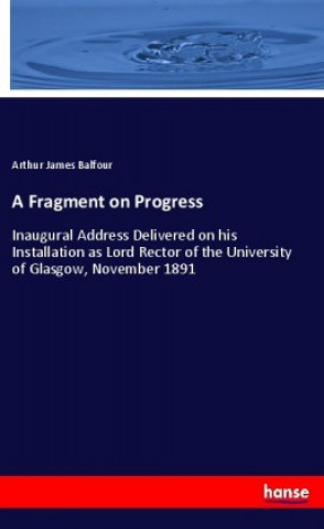 Book A Fragment on Progress Arthur James Balfour