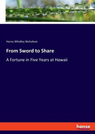 Knjiga From Sword to Share Henry Whalley Nicholson