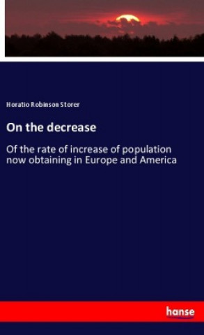Knjiga On the decrease Horatio Robinson Storer