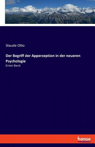 Kniha Begriff der Apperzeption in der neueren Psychologie Staude Otto