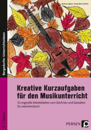 Kniha Kreative Kurzaufgaben für den Musikunterricht Barbara Jaglarz