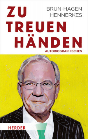 Книга Meine Zeit als Consigliere Brun-Hagen Hennerkes