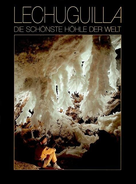 Kniha Lechuguilla - Die schönste Höhle der Welt Urs Widmer