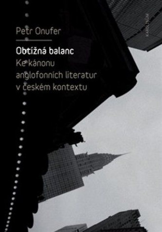 Book Obtížná balanc Petr Onufer
