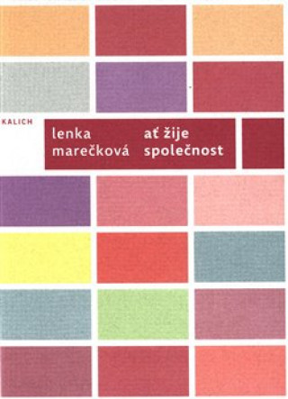 Book Ať žije společnost Lenka Marečková