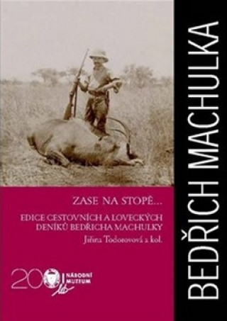 Kniha Bedřich Machula Zase na stopě... Jiřina Todorovová