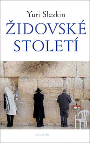 Book Židovské století Yuri Slezkin