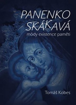 Könyv Panenko Skákavá! Tomáš Kobes