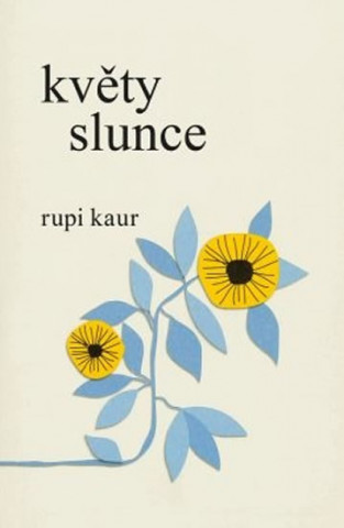 Książka Květy slunce Rupi Kaur
