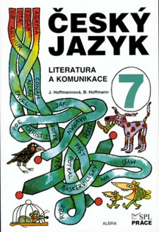 Kniha Český jazyk pro 7. ročník - Literatura a komunikace Jana Hoffmannová