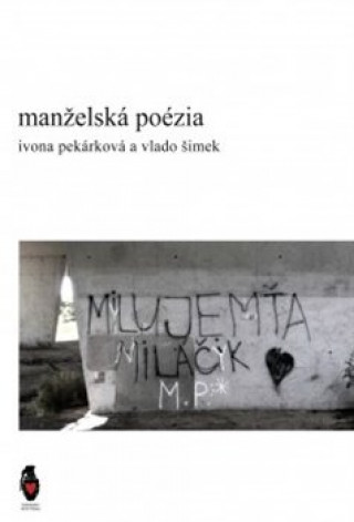 Kniha Manželská poézia Ivona Pekárková