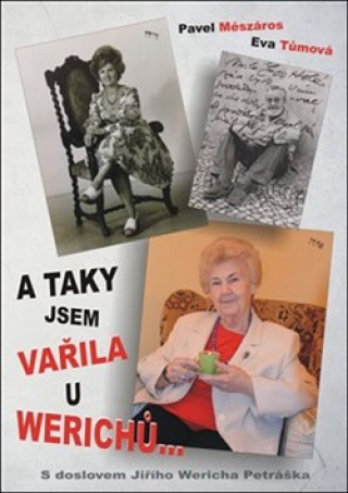 Buch A taky jsem vařila u Werichů... Eva Tůmová