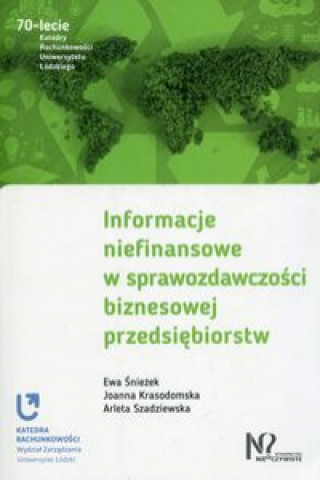 Kniha Informacje niefinansowe w sprawozdawczości biznesowej przedsiębiorstw Śnieżek Ewa