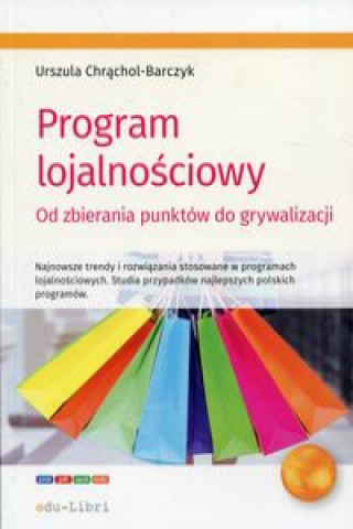 Könyv Program lojalnościowy Chrąchol-Barczyk Urszula