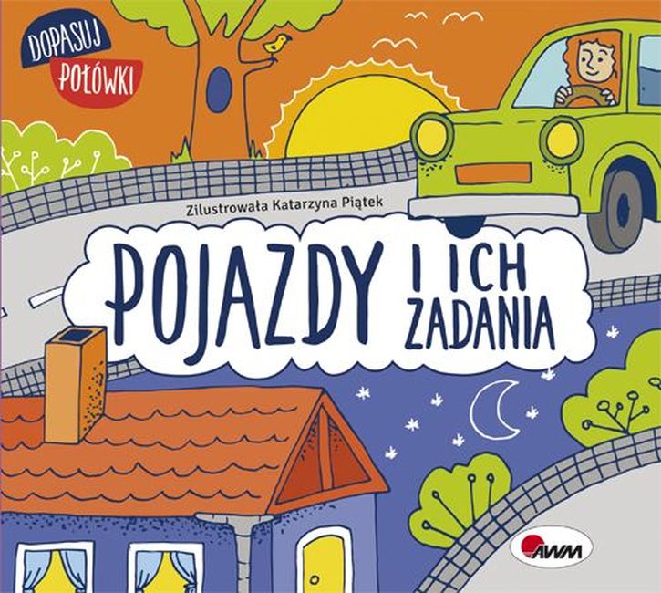 Kniha Dopasuj połówki Pojazdy i ich zadania Wiśniewska Joanna