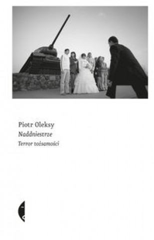 Könyv Naddniestrze Oleksy Piotr