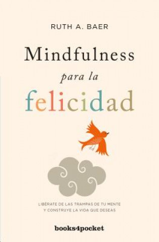 Kniha Mindfulness Para La Felicidad -V2* Ruth Baer