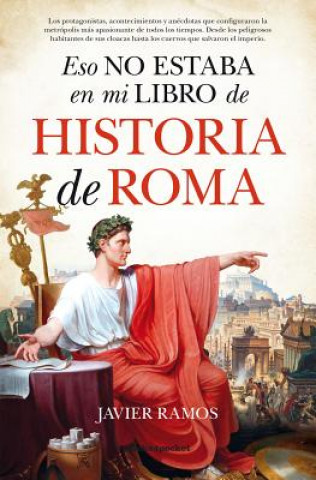 Kniha Eso No Estaba En Mi Libro de Historia de Roma Javier Ramos