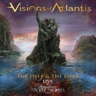 Audio THE DEEP & THE DARK - LIVE AT SYMPHONIC METAL Visions Of Atlantis