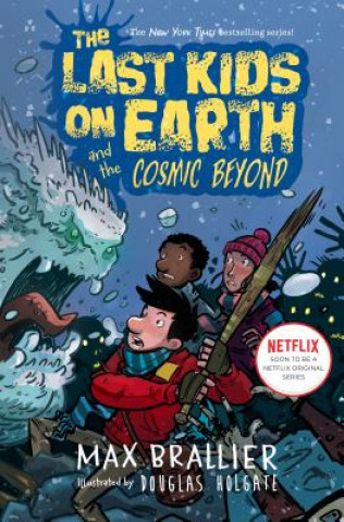 Книга Last Kids on Earth and the Cosmic Beyond Max Brallier