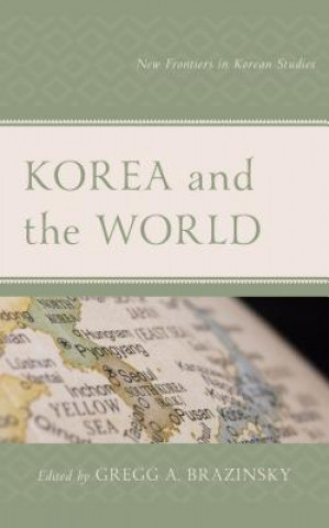 Könyv Korea and the World Dajeong Chung