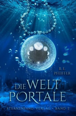 Könyv Die Weltportale (Band 2) B. E. Pfeiffer