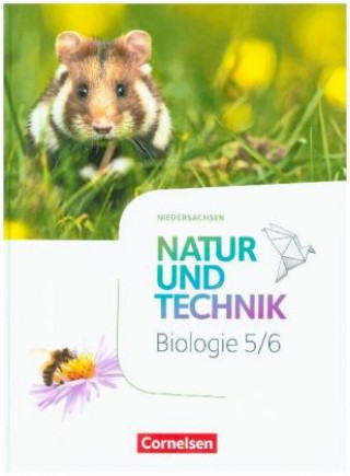 Kniha Natur und Technik - Biologie Neubearbeitung - Niedersachsen - 5./6. Schuljahr Ulrike Austenfeld