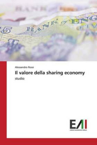 Kniha Il valore della sharing economy Alessandro Rossi