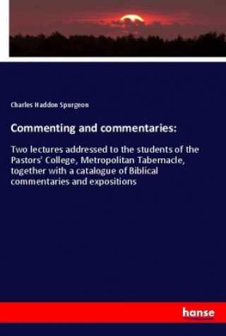 Kniha Commenting and commentaries: Charles Haddon Spurgeon