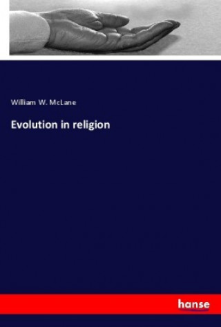 Książka Evolution in religion William W. McLane