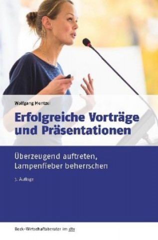 Kniha Erfolgreiche Vorträge und Präsentationen Wolfgang Mentzel