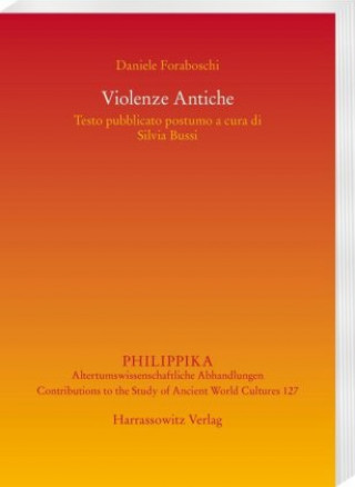 Buch Violenze Antiche Daniele Foraboschi