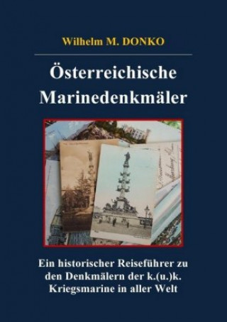 Carte Österreichische Marinedenkmäler Wilhelm M. Donko