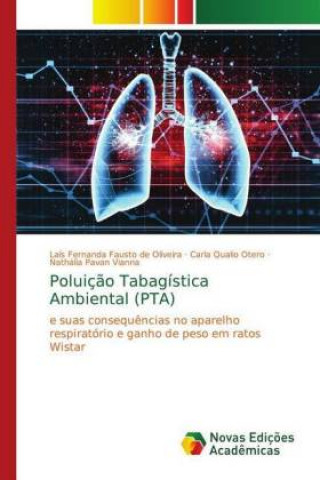 Könyv Poluicao Tabagistica Ambiental (PTA) Laís Fernanda Fausto de Oliveira