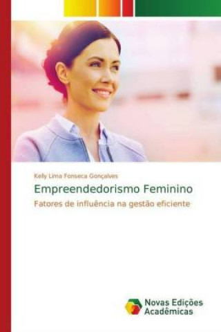 Könyv Empreendedorismo Feminino Kelly Lima Fonseca Gonçalves