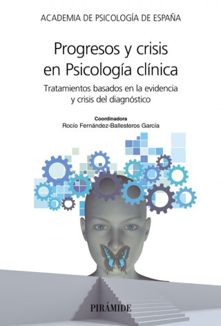 Kniha PROGRESOS Y CRISIS EN PSICOLOGIA CLINICA ACADEMIA DE PSICOLOGIA DE ESPAÑA