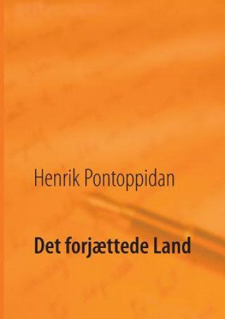 Carte Det forjaettede Land Henrik Pontoppidan