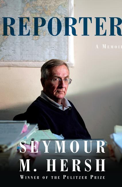 Carte Reporter: A Memoir Seymour M Hersh