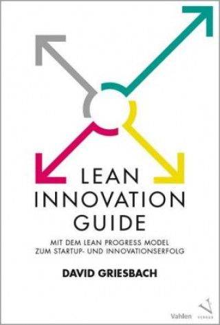 Könyv Lean Innovation Guide David Griesbach