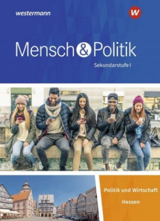 Kniha Mensch und Politik SI - Ausgabe 2019 für Hessen, m. 1 Buch, m. 1 Online-Zugang 