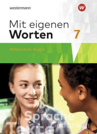 Książka Mit eigenen Worten - Sprachbuch für bayerische Mittelschulen Ausgabe 2016, m. 1 Buch, m. 1 Online-Zugang 