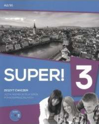 Kniha Super! 3 Język niemiecki Zeszyt ćwiczeń z płytą CD Gerhard Neuner