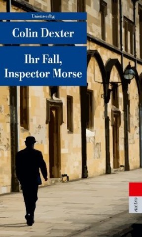 Książka Ihr Fall, Inspector Morse Colin Dexter