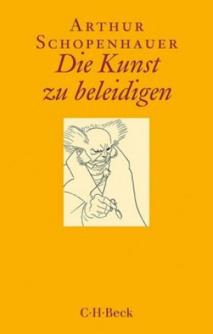 Kniha Die Kunst zu beleidigen Arthur Schopenhauer