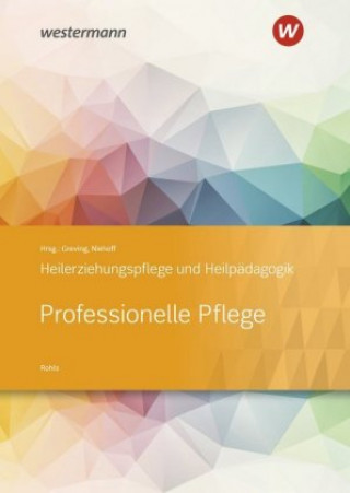 Libro Heilerziehungspflege und Heilpädagogik. Schülerband. Professionelle Pflege Brigitte Rohls